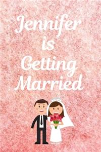 Jennifer Is Getting Married