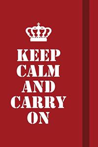 Keep calm and Carry On