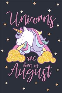 Unicorns Are Born In August