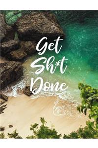 Get Sh*t Done
