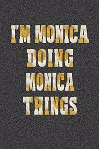 I'm Monica Doing Monica Things