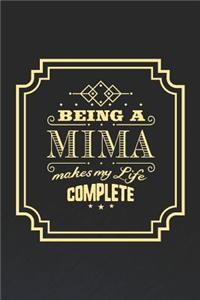 Being a Mima Makes My Life Complete