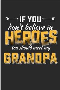 If You Don't Believe in Heroes You Should Meet My Grandpa