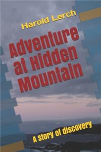 Adventure at Hidden Mountain