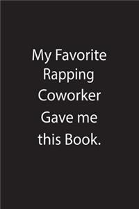 My Favorite Rapping Coworker Gave Me This Book.