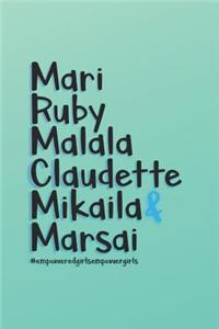 Mari Ruby Malala Claudette Mikaila & Marsai #empoweredgirlsempowergirls