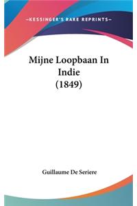 Mijne Loopbaan in Indie (1849)