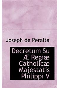 Decretum Su Regi Catholic Majestatis Philippi V