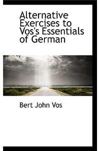 Alternative Exercises to Vos's Essentials of German