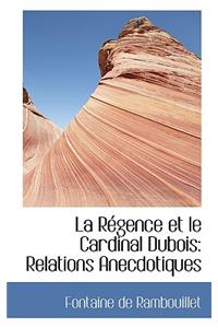 La R Gence Et Le Cardinal DuBois