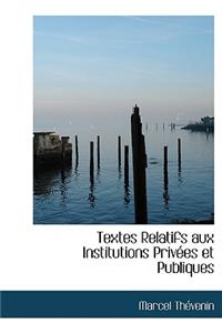 Textes Relatifs Aux Institutions Priv Es Et Publiques