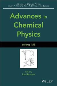 Advances in Chemical Physics, Volume 159