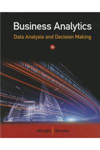 Business Analytics: Data Analysis & Decision Making (Book Only)