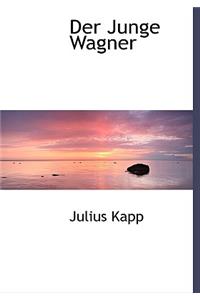 Der Junge Wagner