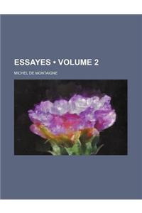 Essayes (Volume 2)