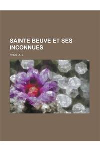 Sainte Beuve Et Ses Inconnues
