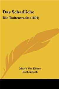Das Schadliche