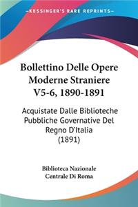 Bollettino Delle Opere Moderne Straniere V5-6, 1890-1891