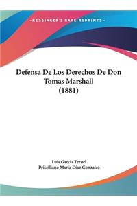 Defensa de Los Derechos de Don Tomas Marshall (1881)