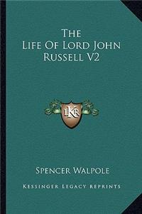 Life of Lord John Russell V2