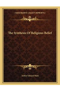 The Synthesis Of Religious Belief