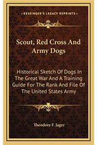 Scout, Red Cross And Army Dogs