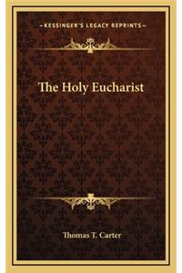The Holy Eucharist