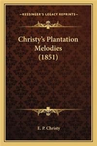 Christy's Plantation Melodies (1851)