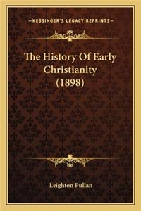 History of Early Christianity (1898) the History of Early Christianity (1898)