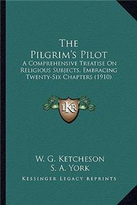 Pilgrim's Pilot the Pilgrim's Pilot