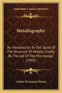 Metallography