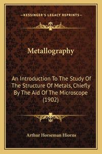 Metallography