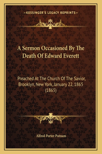 A Sermon Occasioned By The Death Of Edward Everett