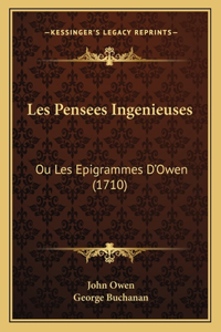 Les Pensees Ingenieuses