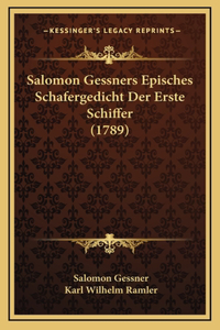 Salomon Gessners Episches Schafergedicht Der Erste Schiffer (1789)