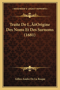 Traite De L'Origine Des Noms Et Des Surnoms (1681)