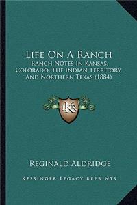 Life On A Ranch