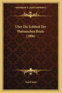 Uber Die Echtheit Der Platonischen Briefe (1906)