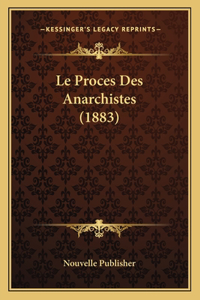 Le Proces Des Anarchistes (1883)