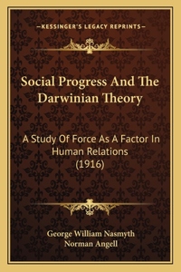 Social Progress And The Darwinian Theory