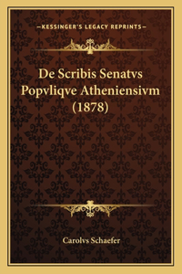 De Scribis Senatvs Popvliqve Atheniensivm (1878)
