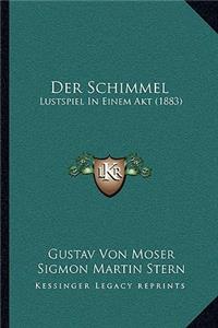 Der Schimmel