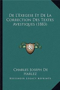 De L'Exegese Et De La Correction Des Textes Avestiques (1883)