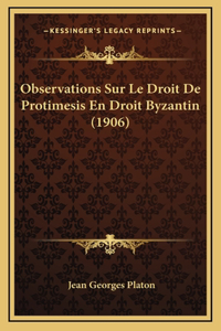 Observations Sur Le Droit De Protimesis En Droit Byzantin (1906)