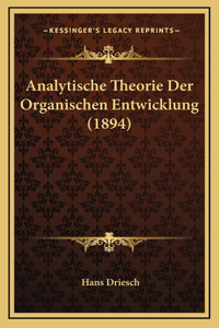 Analytische Theorie Der Organischen Entwicklung (1894)