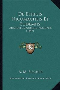 de Ethicis Nicomacheis Et Eudemiis