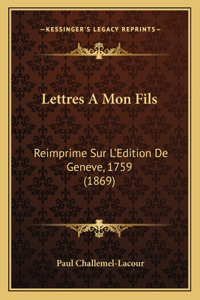 Lettres A Mon Fils