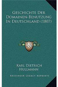 Geschichte Der Domainen-Benutzung in Deutschland (1807)