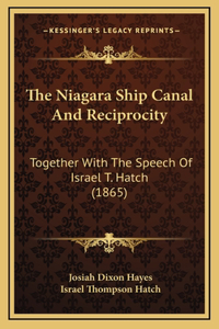 The Niagara Ship Canal And Reciprocity