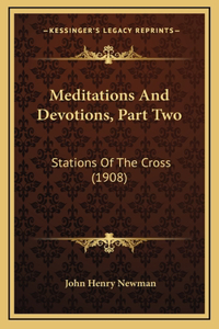 Meditations And Devotions, Part Two
